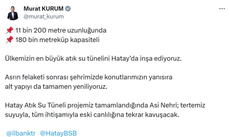 Bakan Kurum: Ülkemizin en büyük atık su tünelini Hatay’da inşa ediyoruz
