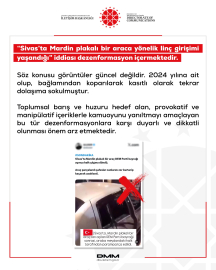 DMM’den Sivas’ta Mardin plakalı bir araca yönelik linç girişimi yaşandığı’ iddiasına açıklama