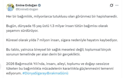 Emine Erdoğan'dan 'Dünya Sigarayı Bırakma Günü'ne ilişkin paylaşım