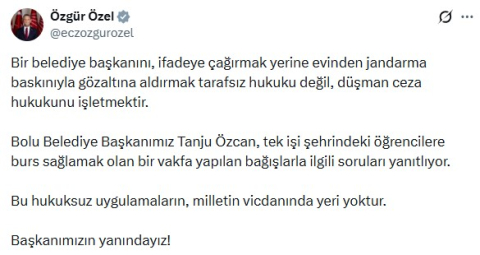 Özgür Özel: Hukuksuz uygulamaların, milletin vicdanında yeri yoktur