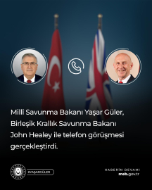 Bakan Güler, Birleşik Krallık Savunma Bakanı Healey ile telefonda görüştü