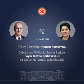 TBMM Başkanı Kurtulmuş, Özbek mevkidaşı Narbayeva ile görüştü